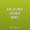 Ami Jhumur Jhumur Rani (Dj Subroto Remix)